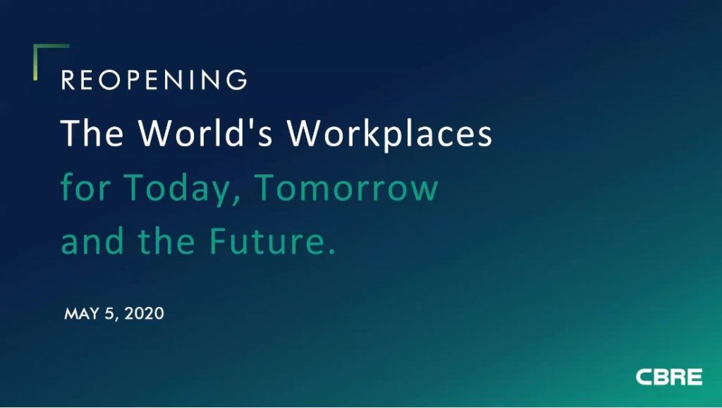 Reopening the World's Workplaces For Today, Tomorrow, and the Future