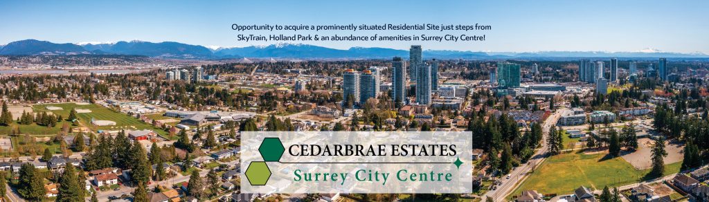 Cedarbrae Estates
10232 - 10264 132nd Street, Surrey, BC
1.54 Acres (66,980 Sq Ft) large scale development site

Status: Sold