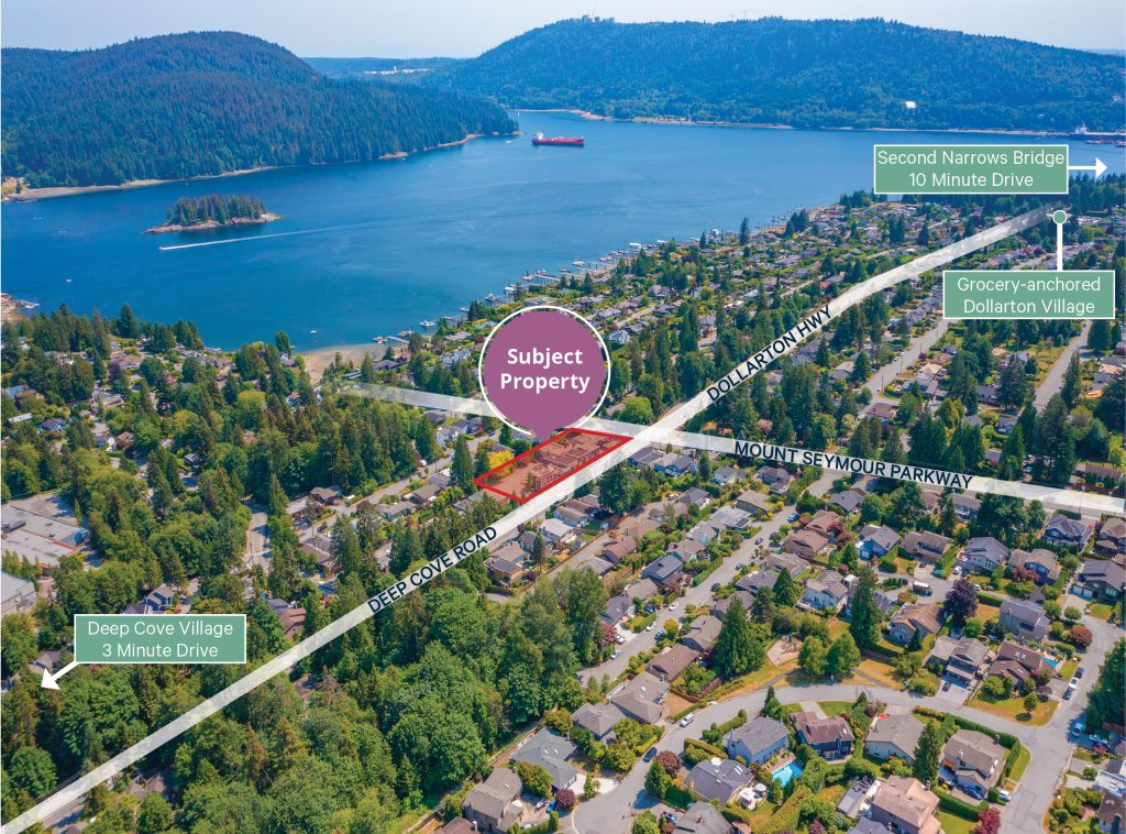 High-End Condo Development Site  
1012-1020 Deep Cove Road &
4260-4266 Mt Seymour Pkwy
North Vancouver, BC
Located in desirable Deep Cove
List Price $17,500,000 | 3.47% Cap Rate